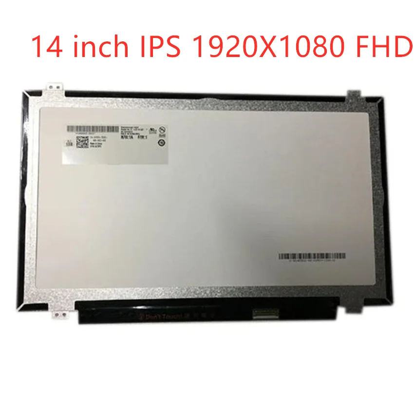 

NV140FHM-N41 B140HAN01.2 LP140WF6-SPD1 B140HAT02.0 N140HGE-EAA EAB For thinkpad L440 T440 T420 T430 FHD 1920*1080 ips