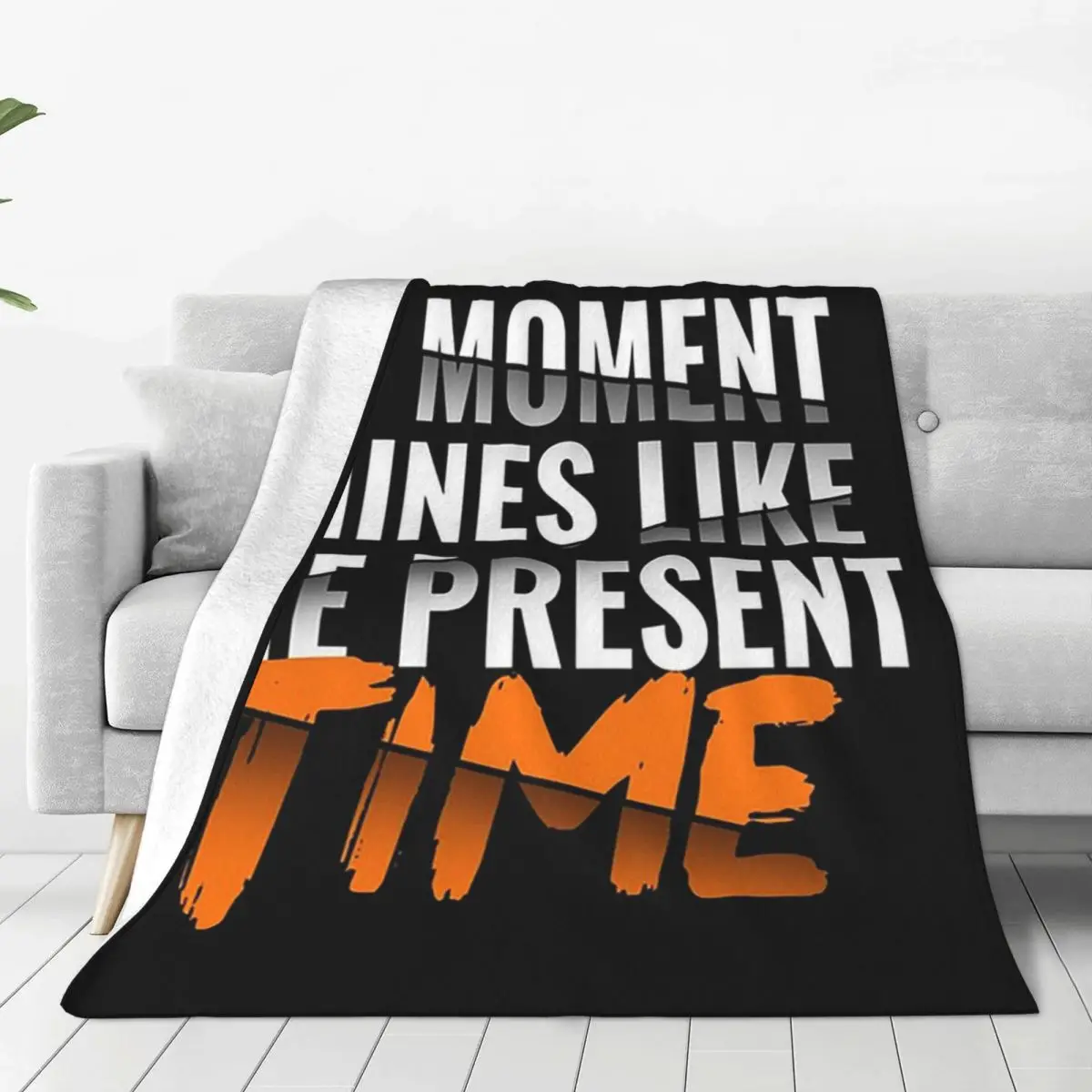 No Moment Shine Like The Present Time Blankets Fleece Super Soft Sofa Throw Blankets For Couch Bedding Throws Bedspread Quilt