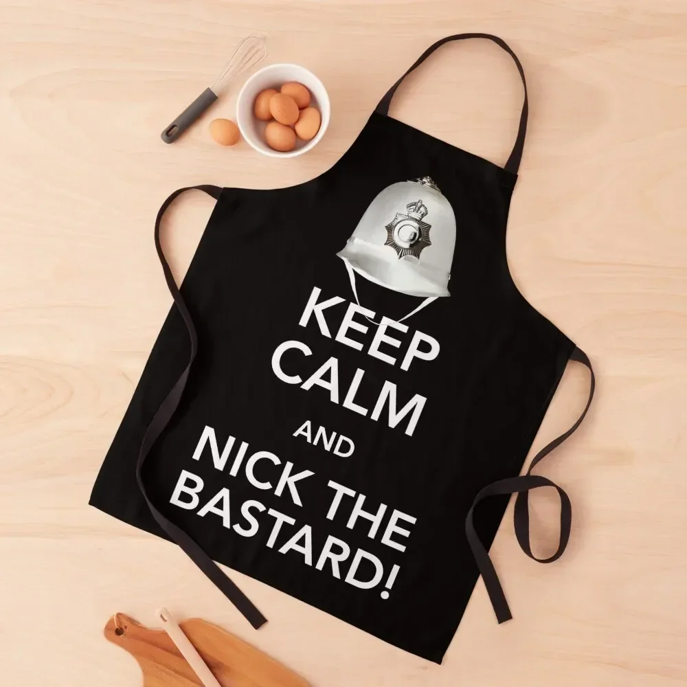 

Keep Calm and Nick The Bastard! Apron Kitchen accessories Novelties Kitchen And Home kitchen woman Apron