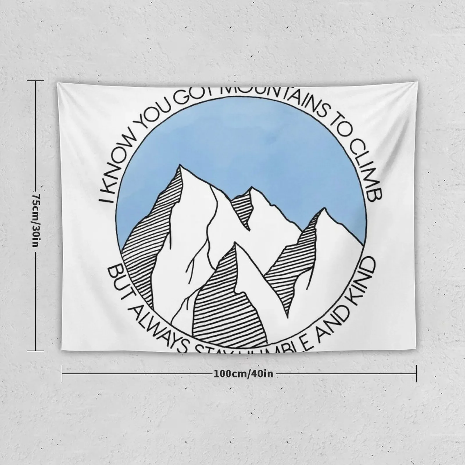 Always Stay Humble and Kind Mountains Tapestry Funny On The Wall House Decorations Tapestry