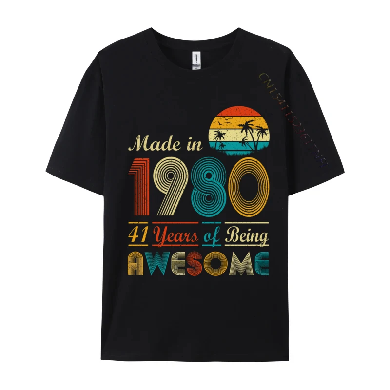 Made In 1980 Vintage Retro 41 Years Old 41th Birthday Gifts Print Europe Cotton O Neck Mens Tops & Tees