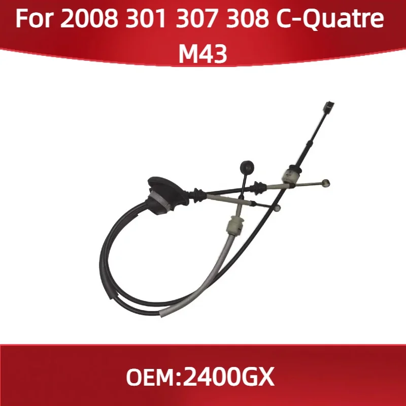 

2400GX Fit for Peugeot 2008 301 307 308 for Citroen C-Quatre M43 Speed gear cable Gear shift cable Speed gear shift cable