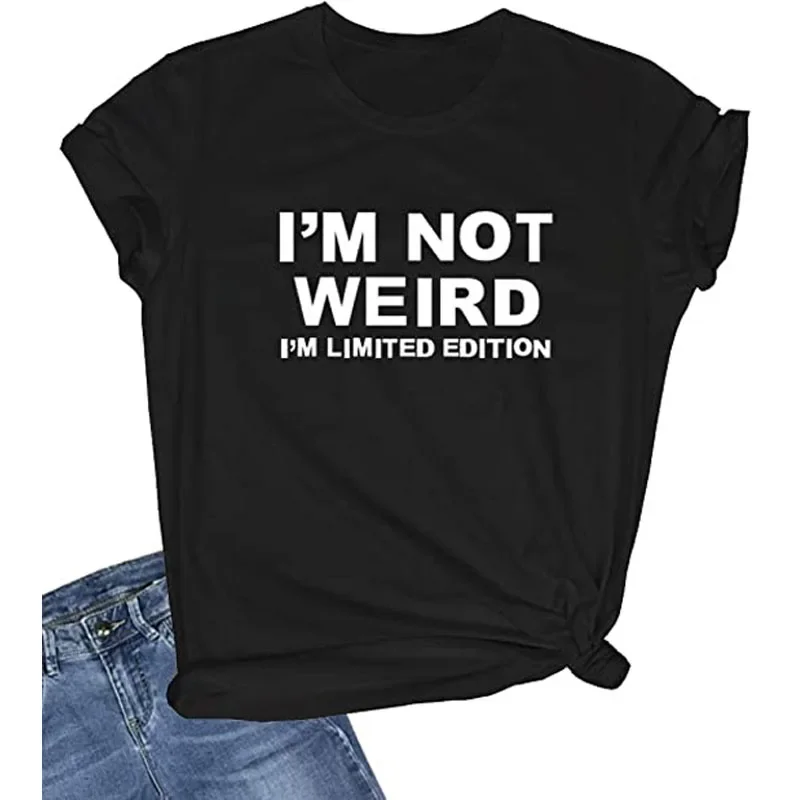 I'M NOT WEIRD I'M LIMITED EDITION Women's Cute T-Shirt Junior Tops Teen Girls Graphic Tees Funny Sayings Quote Letter Outfits