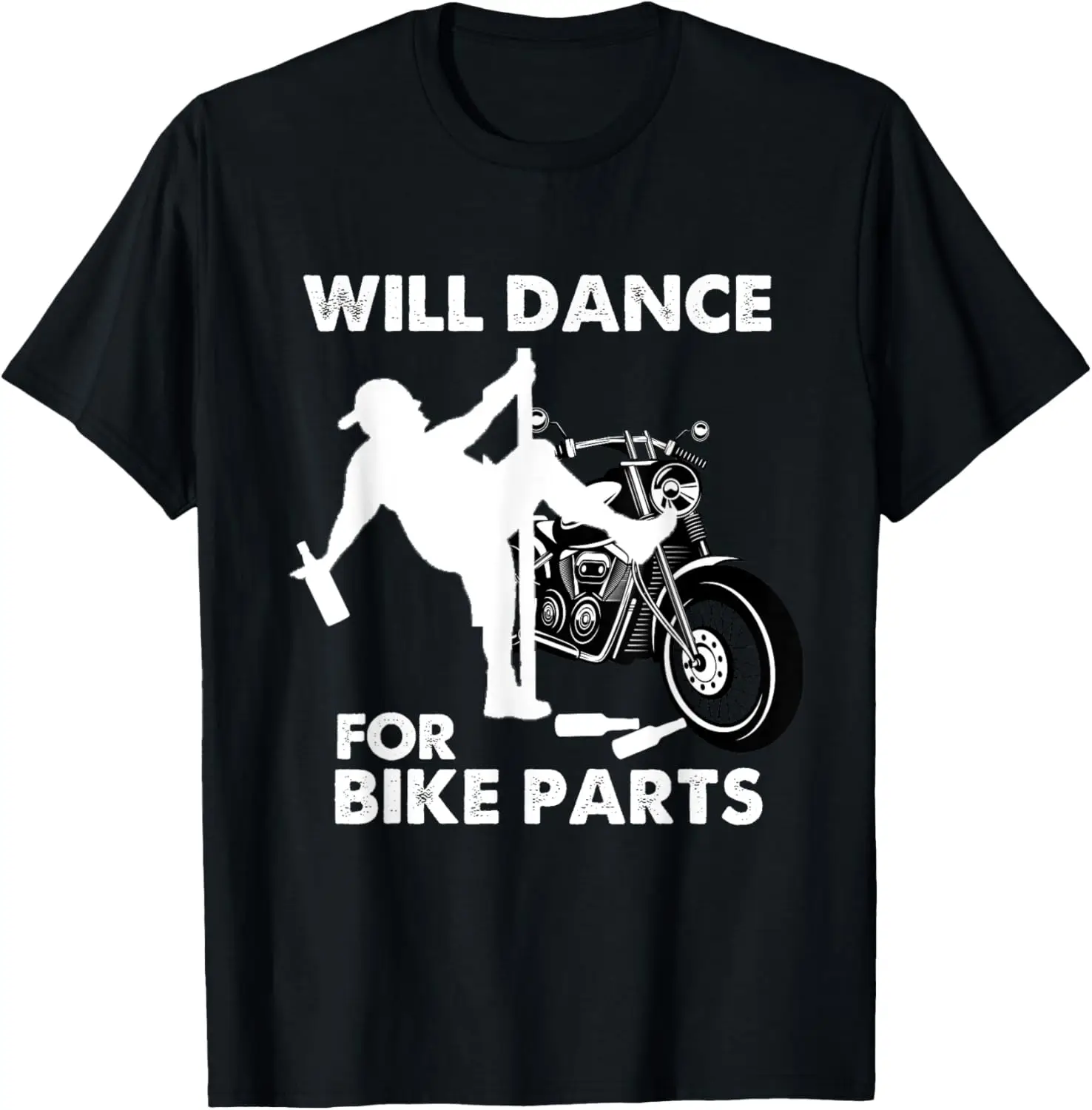 

Funny Motorcycle Biker Rally Quote Will Dance For Bike Parts T-Shirt Motorcycle
