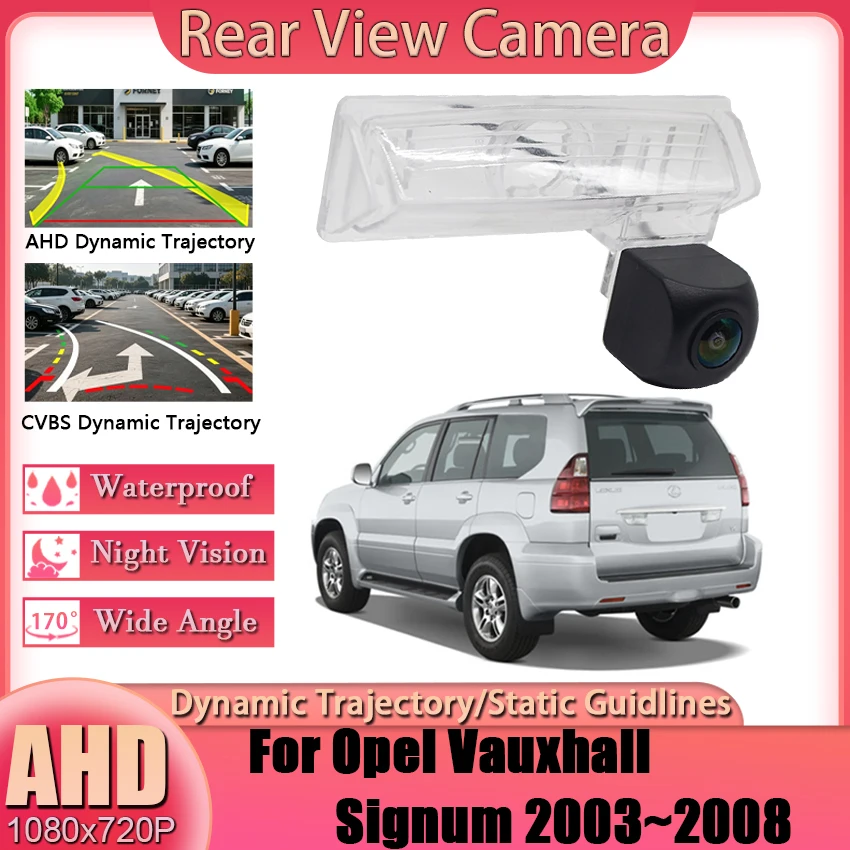 For Opel Vauxhall Signum 2003 2004 2005 2006 2007 2008 HD Night Vision AHD 1080P 170° FishEye Vehicle Rear View Backup Camera