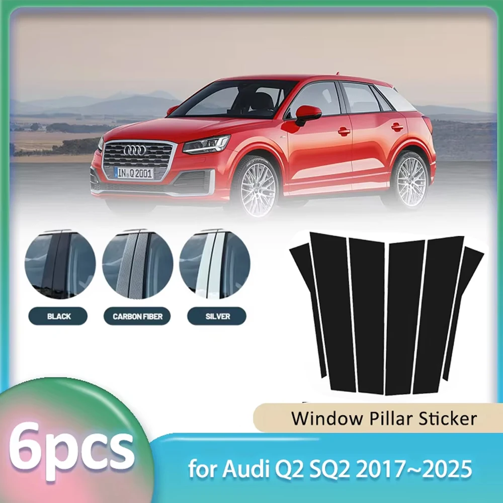 

Window Trim Sticker for Audi Q2 SQ2 2017~2025 2018 Carbon Fiber Car PC Material B C Pillar Post Cover Door Decal Part Accessorie