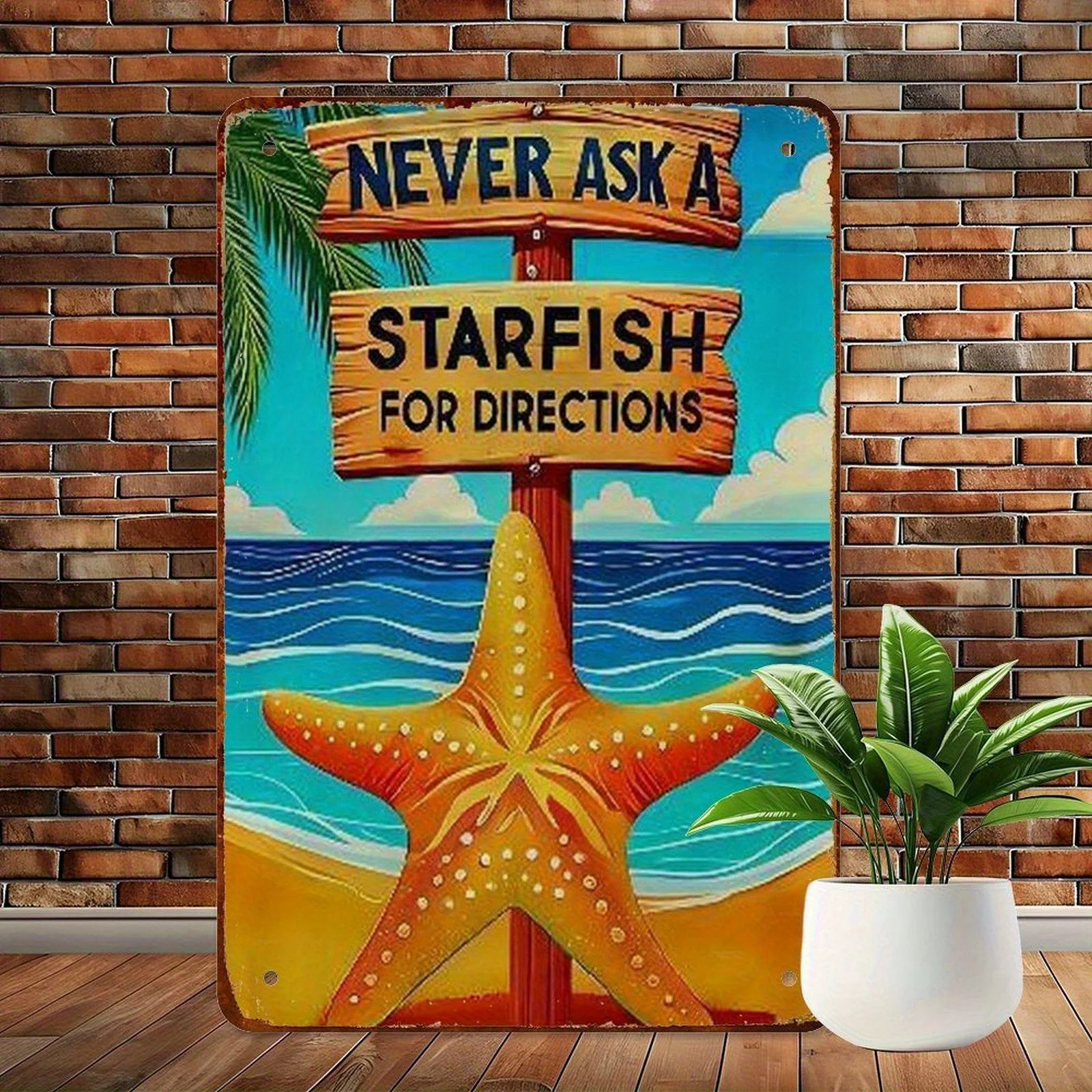« Ne demandez jamais des directions à une étoile de mer » – Plaque métallique humoristique – Décoration murale en fer durable, décoration de plage tropicale avec arbres et océan