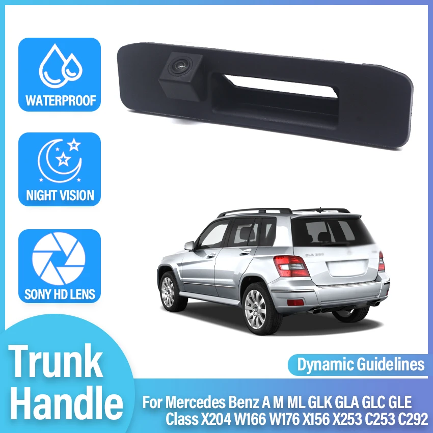 

Car Trunk Handle Rear View Reverse Camera For Mercedes Benz A M ML GLK GLA GLC GLE Class X204 W166 W176 X156 X253 C253 C292