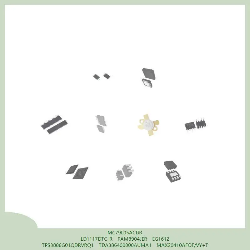 

MC79L05ACDR LD1117DTC-R PAM8904JER EG1612 TPS3808G01QDRVRQ1 TDA386400000AUMA1 MAX20410AFOF/VY+T