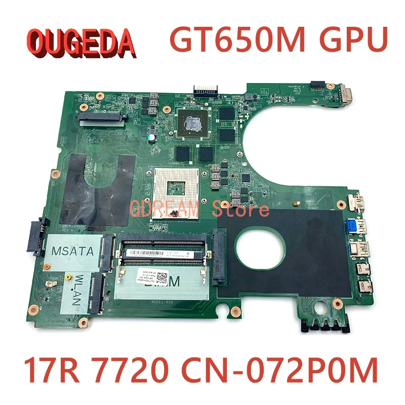 

OUGEDA CN-072P0M 072P0M DA0R09MB6H1 REV H For Dell inspiron 17R 7720 laptop motherboard HD4000 GT650M GPU DDR3 full tested