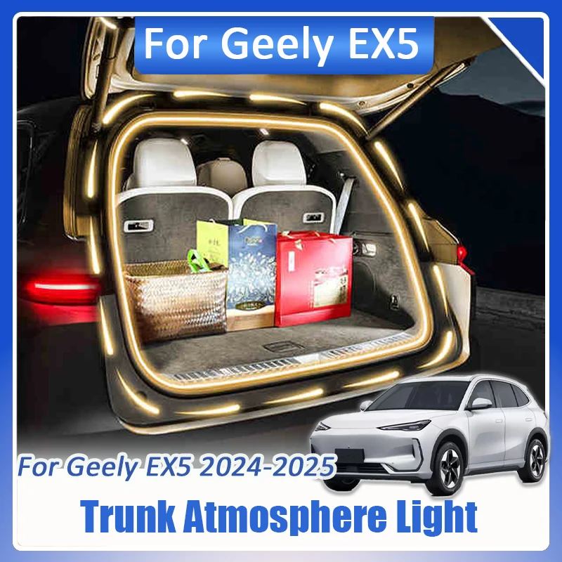 

For Geely EX5 Galaxy E5 2024 2025 Car Trunk Atmosphere Multi Function Lamp Ambient Lighting LED Strip Light Accessories Kit