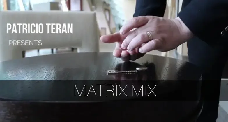 Matrix Mix by Patricio Teran Magic tricks