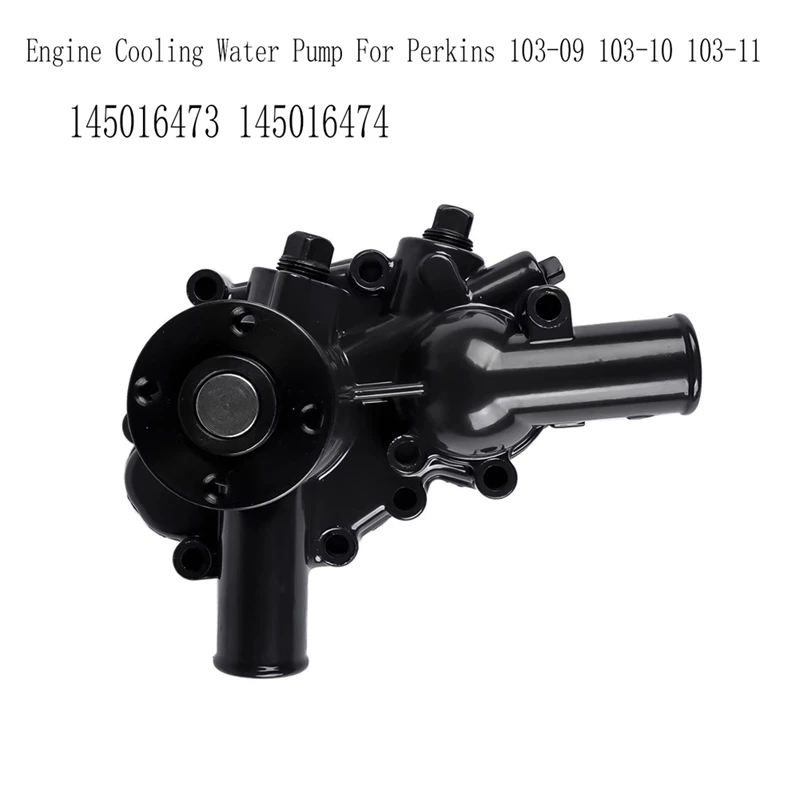 

New Engine Cooling Water Pump 145016473 For Perkins 103-09 103-10 103-11 Engine 145016474