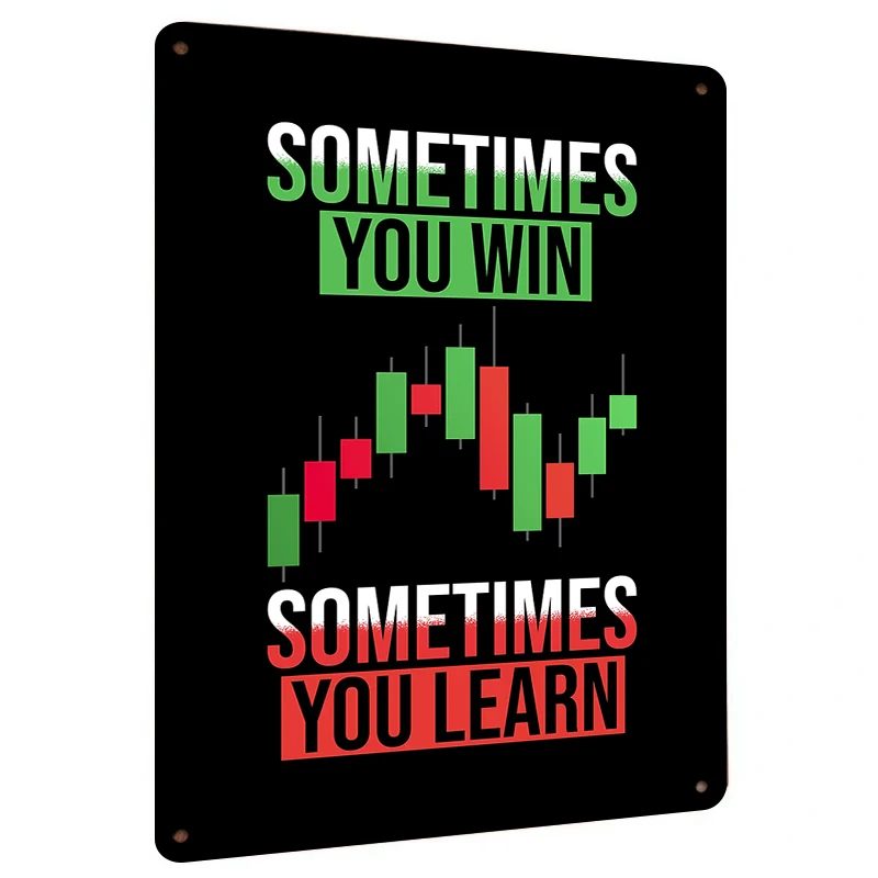 Sometimes You Win Sometimes You Learn Motivational Stock Chart Metal Wall Art for Office Decor