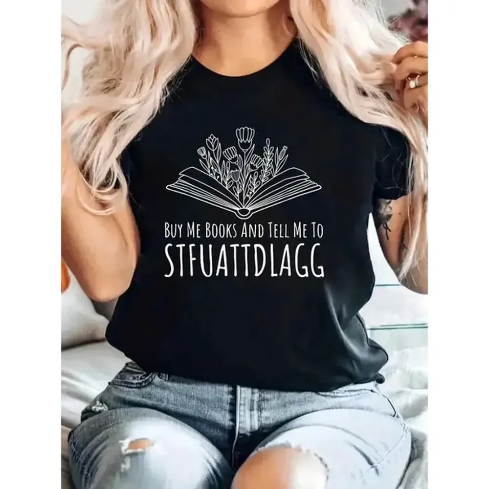 [100% Cotton] T - Shirt With "BUY ME BOOKS AND TELL ME TO STFUATTDLAGG" Text, Featuring A Floral Book Graphic For Literary Rebels T-Shirt For Men And Women