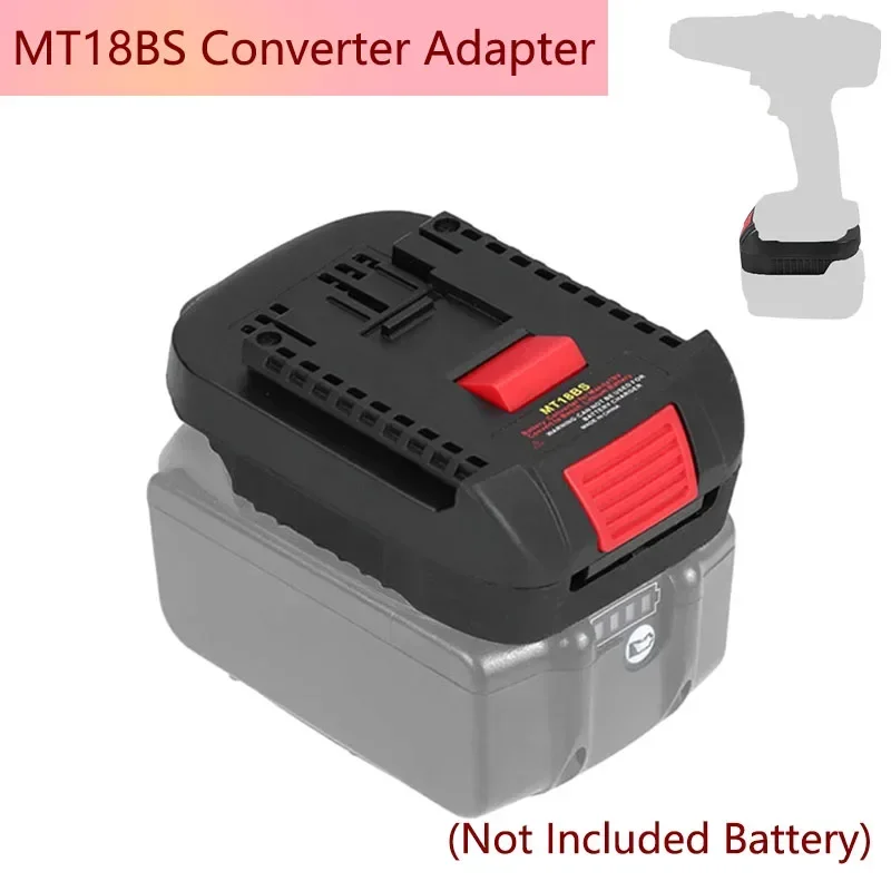 MT18BS Converter Battery Adapter for Makita 18V Li-ion Battery To for Bosch 18V Power Tools (without battery)