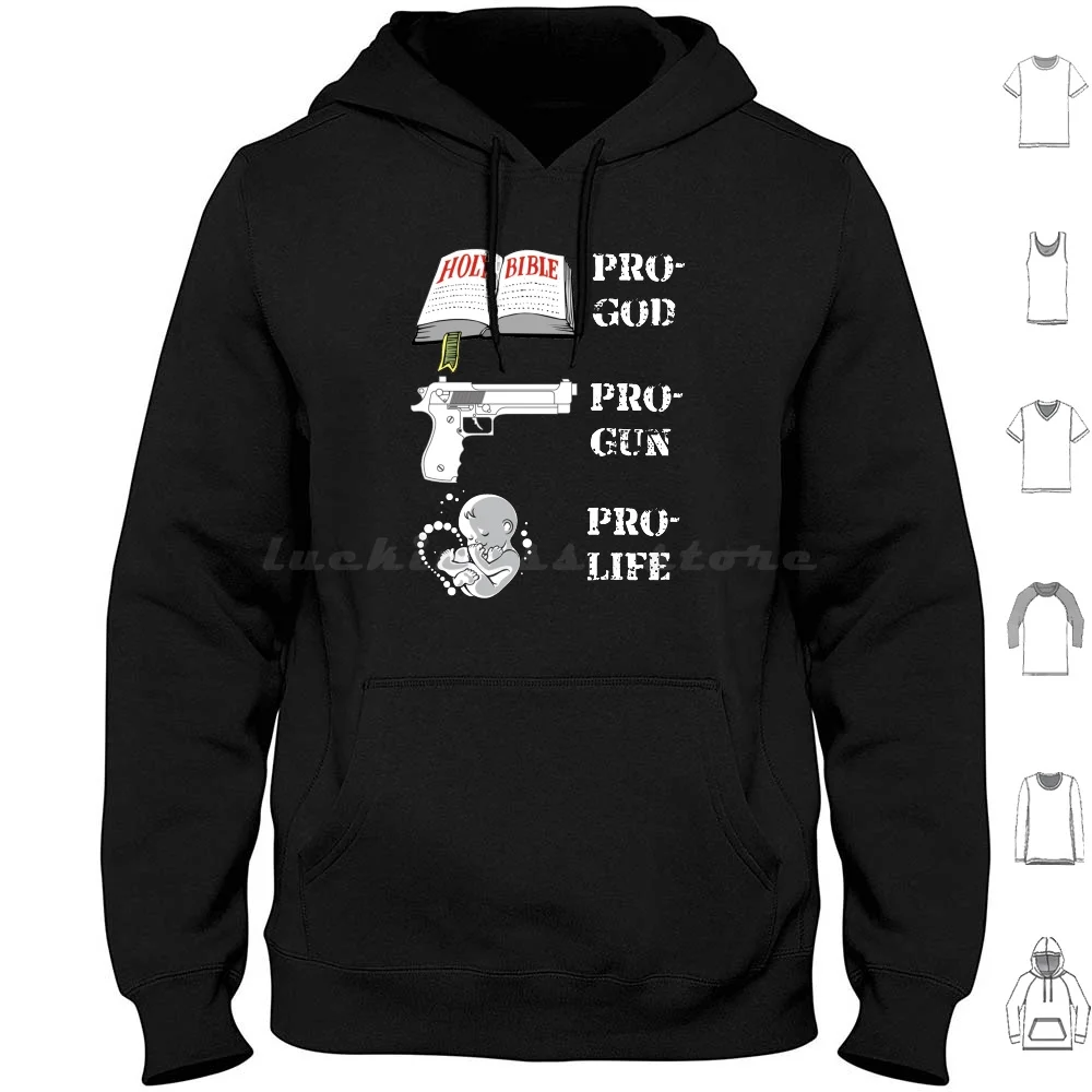 Pro God Pro Gun Pro Life Shirt-Gift For Conservative Republicans Hoodies Long Sleeve Pro God Pro Gun God Gun Pro God