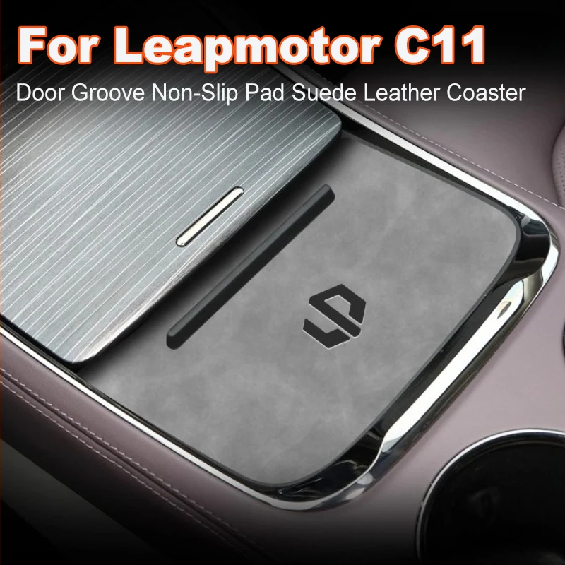 

Противоскользящий коврик для чашки с прорезями для ворот для Leapmotor C11 21-24, нескользящая накладка на дверную паз, замшевая кожаная подставка, аксессуар для салона автомобиля