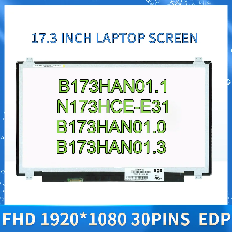 

17.3 FHD IPS Screen B173HAN01.1 fit N173HCE-E31 B173HAN01.0 B173HAN01.3 NV173FHM-N41 NV173FHM-N42 Display Matrix 1920x1080 30Pin