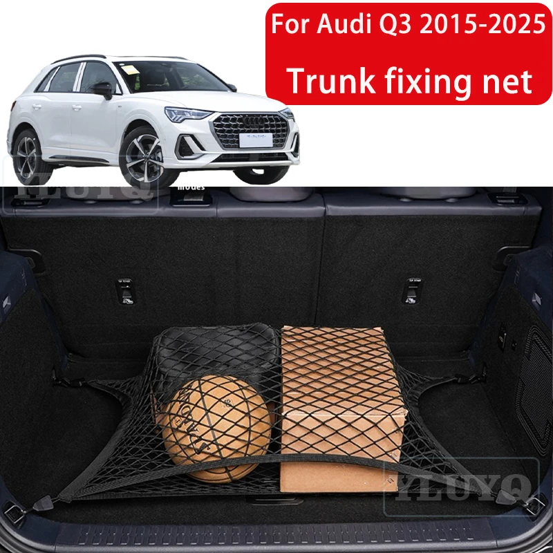 

For Audi Q3 2015-2025 Trunk Net Pocket Elastic Nylon Anti-slip Fixed Net Trunk Storage Auto Interior Accessories
