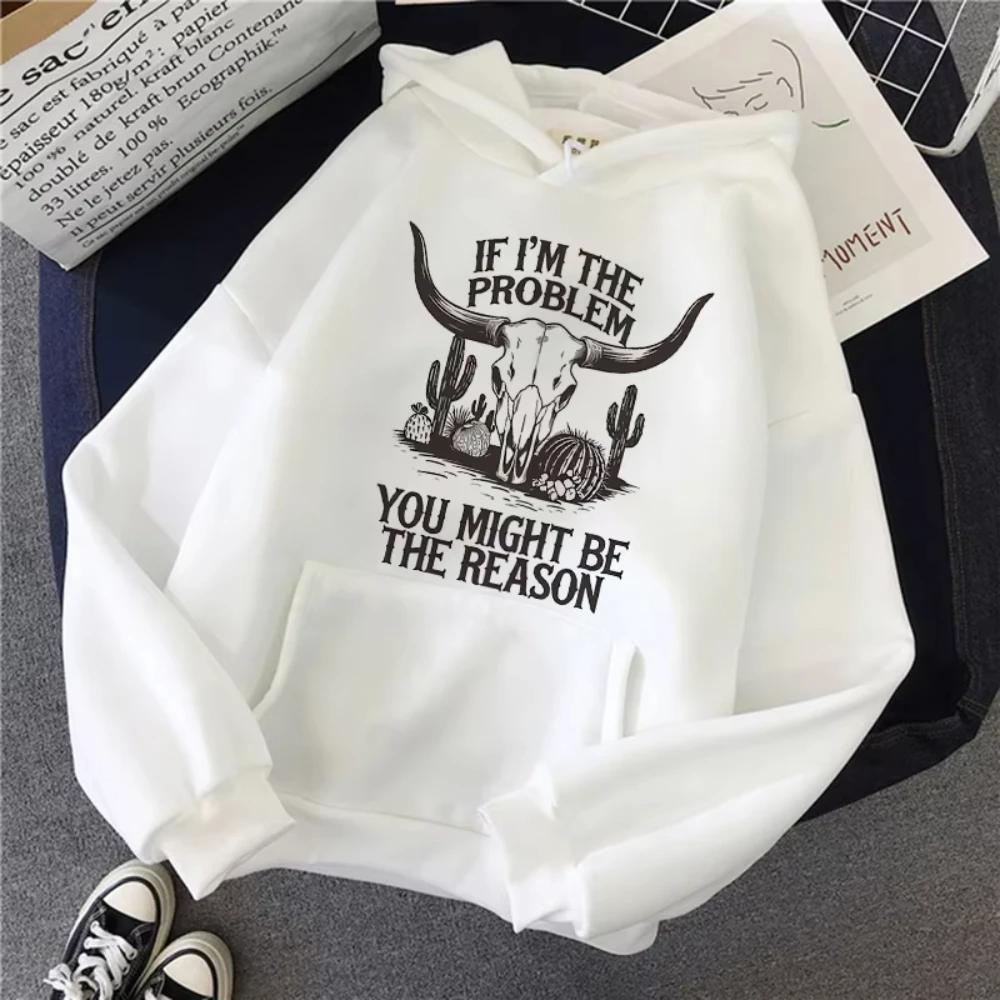 Men Women Funny Western Cowgirl Hoodie Slogan If I'm The Problem You Might Be The Reason Print Hooded 90s Y2k Sweatshirt Clothes