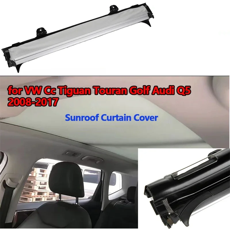 

For VW Cc Tiguan Touran Golf Audi Q5 2008-2017 Car Panorama Sunroof Sunshade Curtain Car Sunroof Curtain Cover