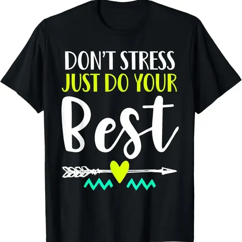 Do Your Best On The Test School Teacher Testing Inspiration T Shirt