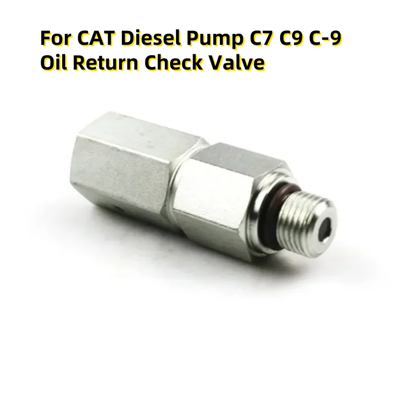 

For CAT Diesel Pump C7 C9 C-9 Oil Return Check Valve