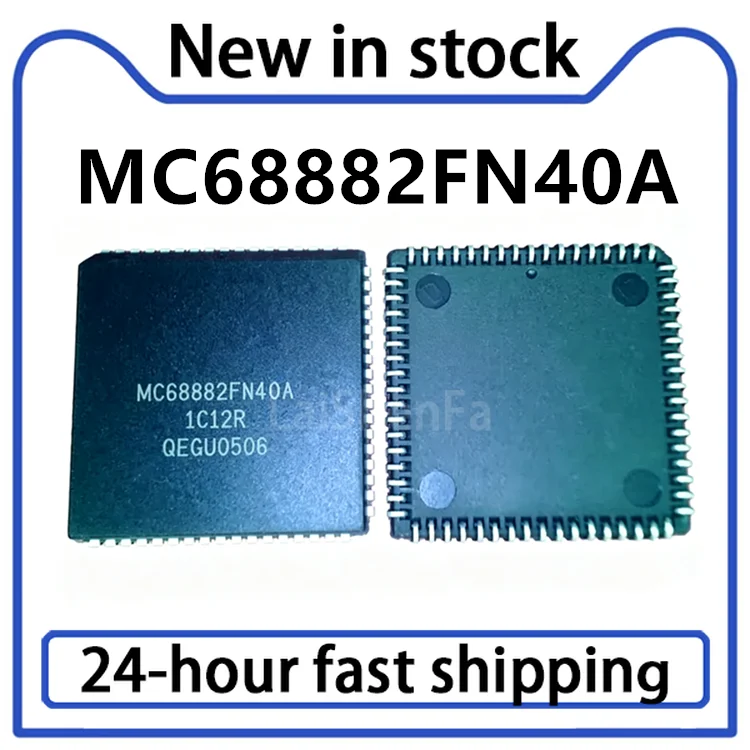 1PCS New MC68882FN40A MC68882FN25A PLCC68 Integrated Circuit Chip in Stock