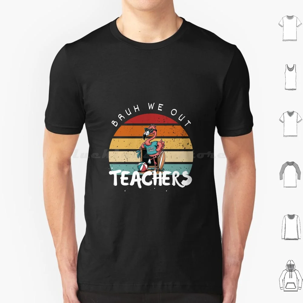Bruh We Out enseignants été t-shirt coton hommes femmes bricolage impression Bruh We Out enseignants artiste plage Bruh We Out drôle pour enseignant