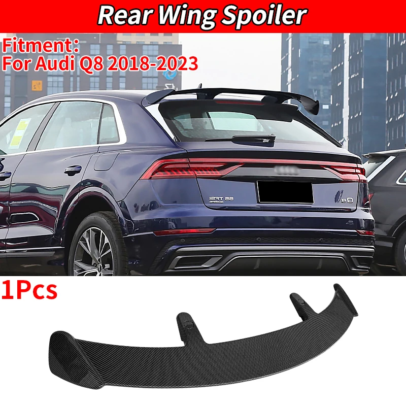 High Quality Carbon Fiber Car Rear Wing For Audi Q8 2018 2019 2020 2021 2022 2023 Trunk Lip Roof Spoiler Exterior Decoration