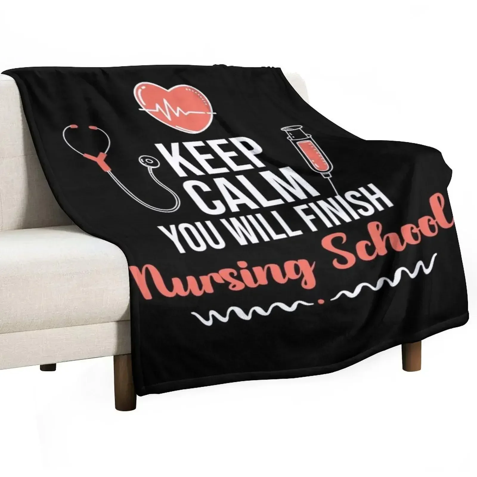 Keep Calm You Will Finish Nursing School, Best Gift For Nurse Student 2021, Back To School Nurses Throw Blanket