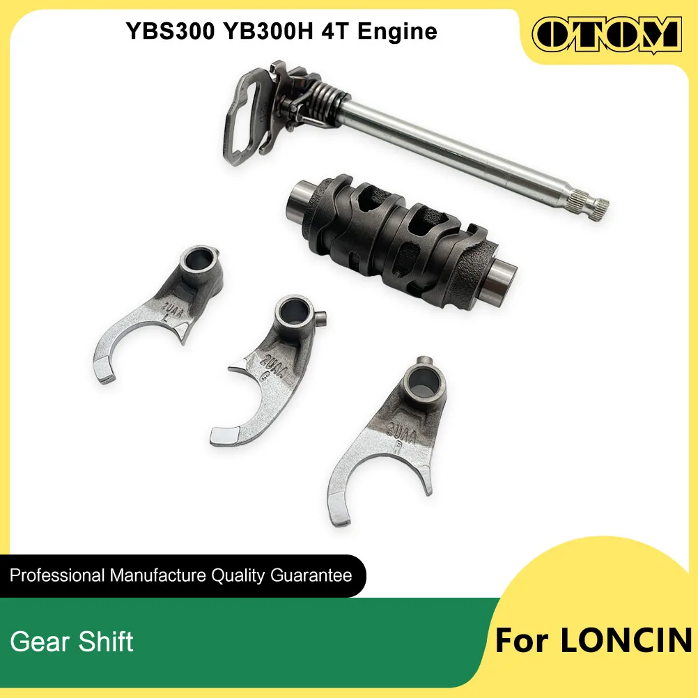 

OTOM YBS300 YB300H мотоциклетный вал переключения передач, рычаг переключения передач, вилка переключения передач, барабан переключения передач для LONCIN, аксессуары для 4-тактного двигателя, велосипед