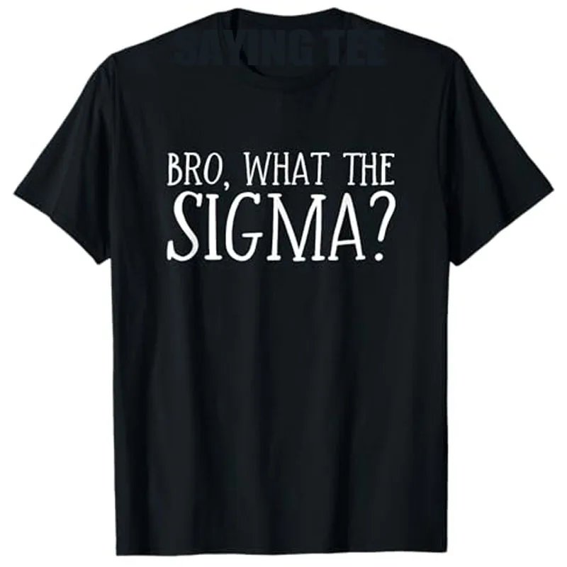 

Bro What The Sigma Bruh T-Shirt Funny Kids Teens Youth Meme Saying Tee Humorous Letters Printed Graphic Top Short Sleeve Blouses