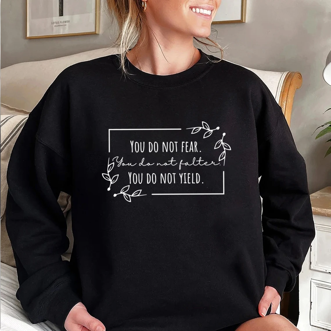 You Do Not Yield Sweatshirts Sarah J Maas Sweater ACOTAR Shirts Throne of Glass Tees Unisex Trendy Aesthetic Casual Hoodies Tops