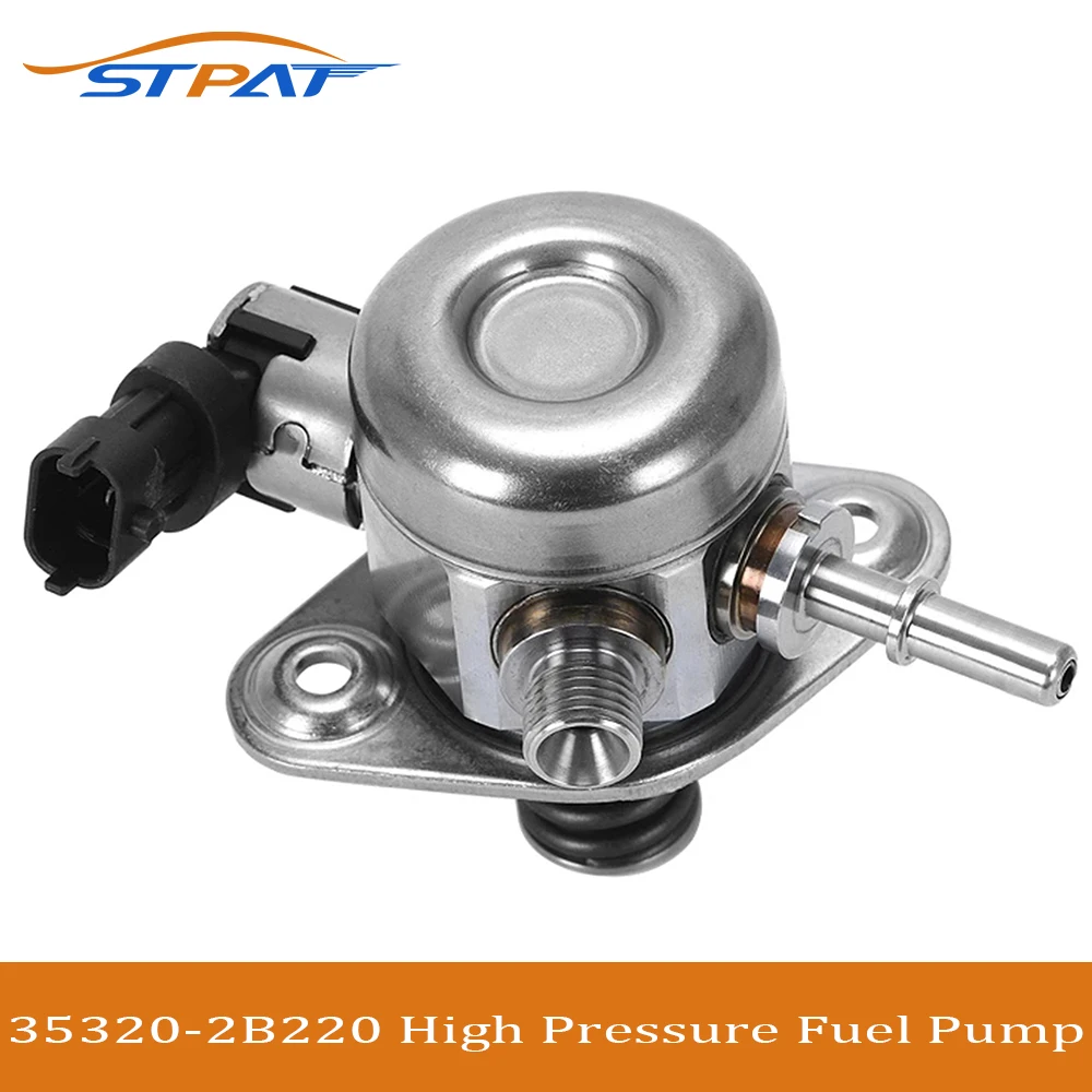 

STPAT High Pressure Fuel Pump 35320-2B220 35320-2B140 35320-2B130 for Hyundai Veloster Accent Kia Forte Koup Soul Rio 1.6L