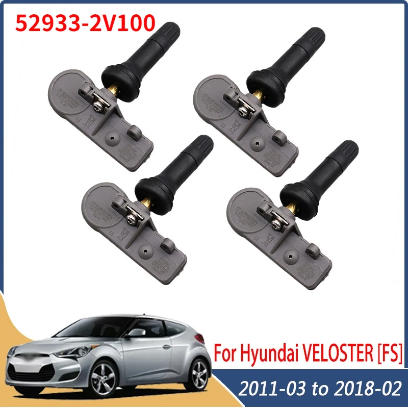 

52933-2V100 TPMS 433MHZ For 2011-2018 Hyundai Veloster [FS] Tire Pressure Monitor System Sensor 4PCS 529332V100