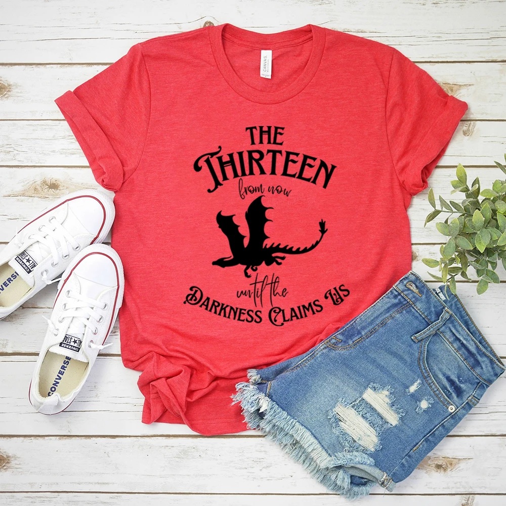 The Thirteen T-shirt From Now Until The Darkness Claims Us Sarah J Maas Shirt Dragon Throne of Glass Book Lover Tops Fans Gift