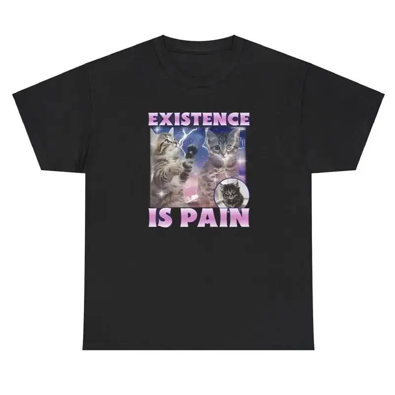 Existence Is Pain T Shirt Funny Sarcastic Cursed Cat Lover Graphic Meme Tee