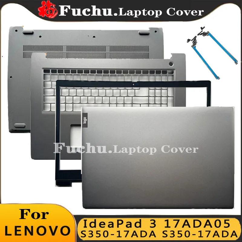 

For Lenovo IdeaPad 3 17ADA05 17ARE05 17IML05 17IIL05 S350-17ADA LCD Back Lid Front Bezel Palmrest Upper Shell Cover Housing