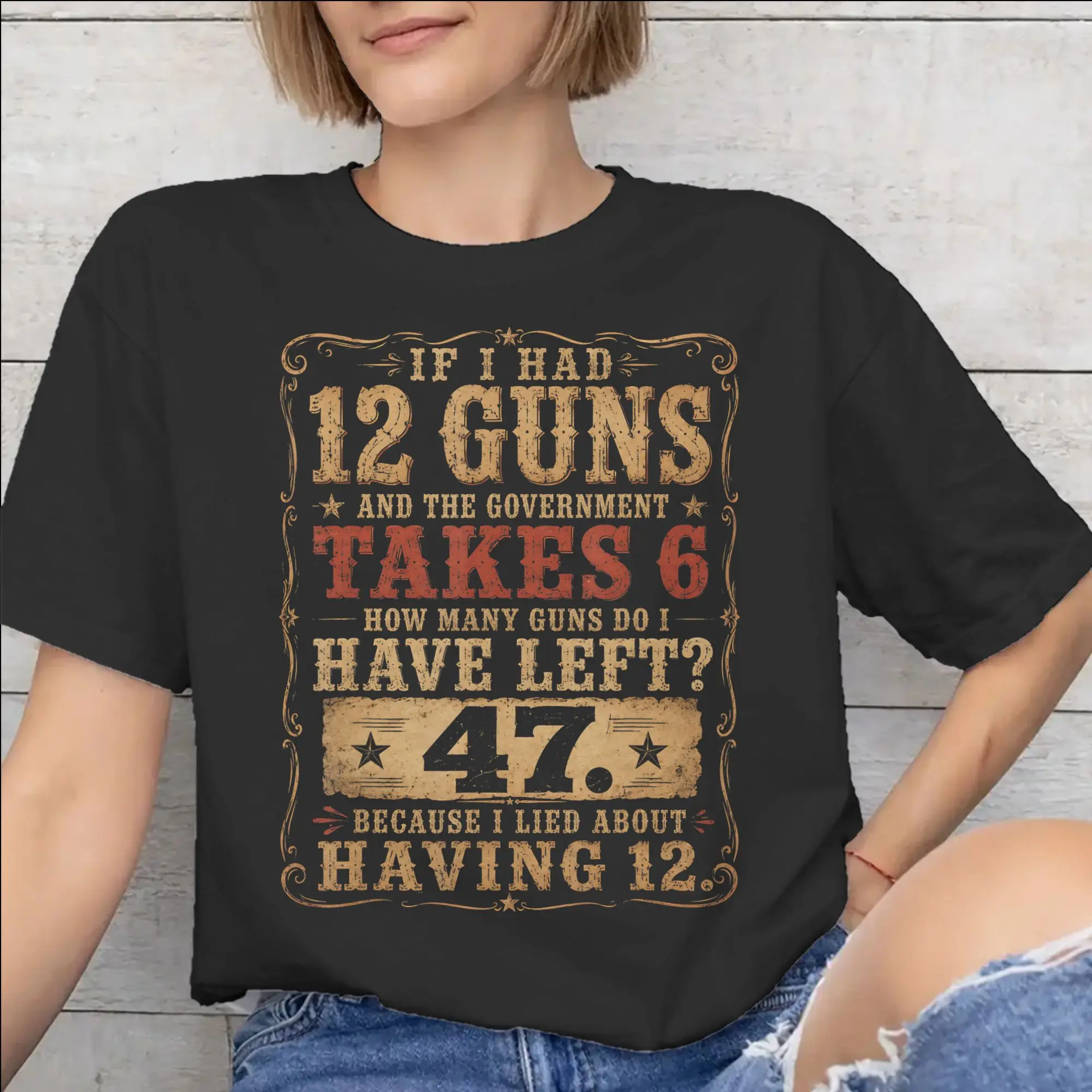 Funny Saying “If I Had 12 Guns” Accessories Men Women T Shirts 100% Cotton Tee Graphic  Tops T-shirt