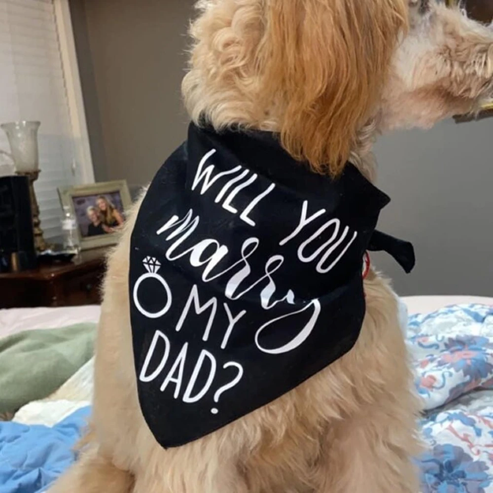 Custom Dog Bandana for Engagement, Will You Marry My Dad , Personalized Marriage Proposal, Dog Bandana, Dog Shirt