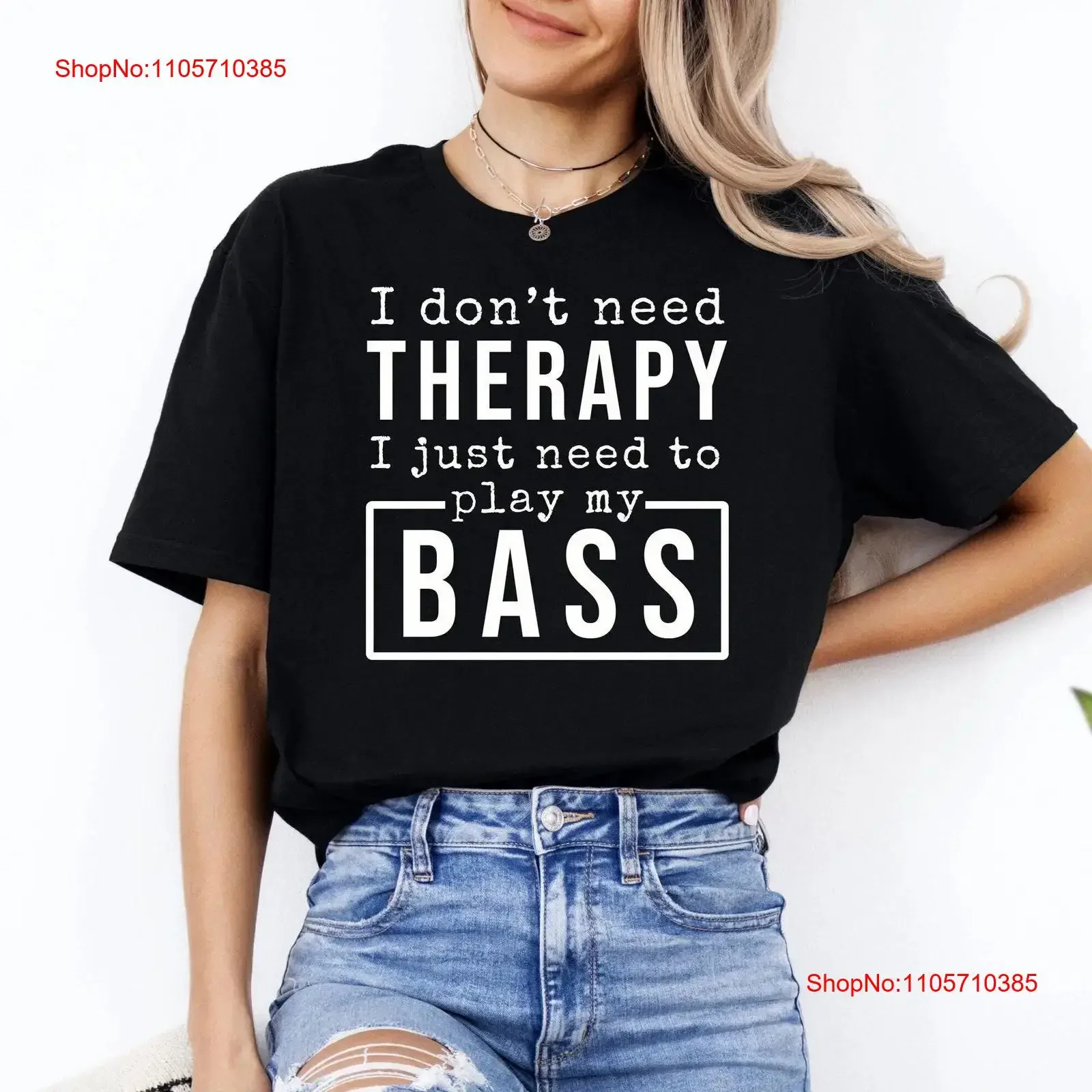 T-shirt « Je n'ai pas besoin de thérapie, juste du basse » – Citation drôle pour les amoureux de la musique, humoristique et sarcastique sur la santé mentale, idée pour musiciens, style vintage délavé