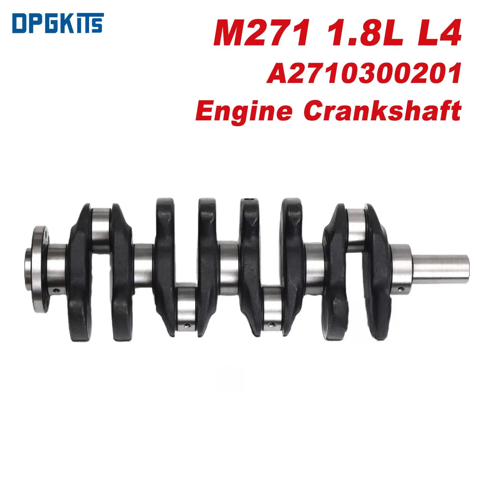 M271 1.8 Engine Crankshaft A2710300201 For Mercedes-Benz W204 W211 W212 C200 C250 SLK A209 C209 W212 A207 W203 1.8L