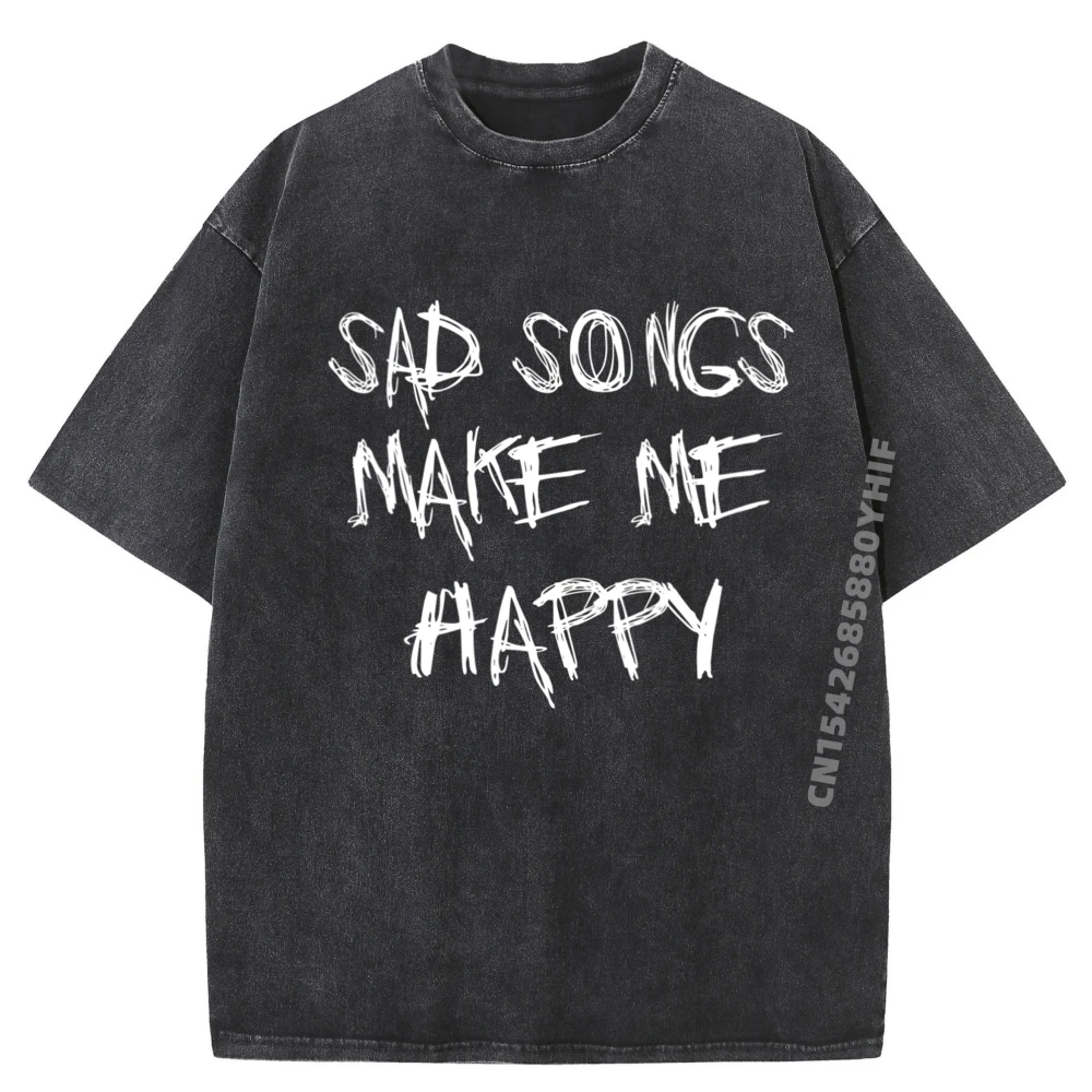 

Sad Songs Make Me Happy Emo Goth Kawaii Sports T Shirt Men Graphic Shirts Mens Minimalist Washed Clothes