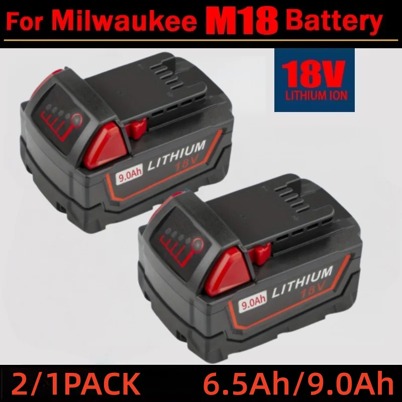 

18V 9.0Ah/6.5Ah M18 Replacement Battery Suitable For MILWAUKEE M-18 Battery Pack 48-11-1890 48-11-1860 48-11-1850, 48-11-1828