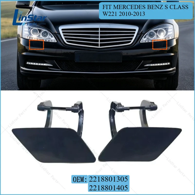 Headlight Washer Cover Left or Right or Pair 2218801305 2218801405 For Mercedes Benz S Class W221 S350 S400 S450 S500 2010-2013