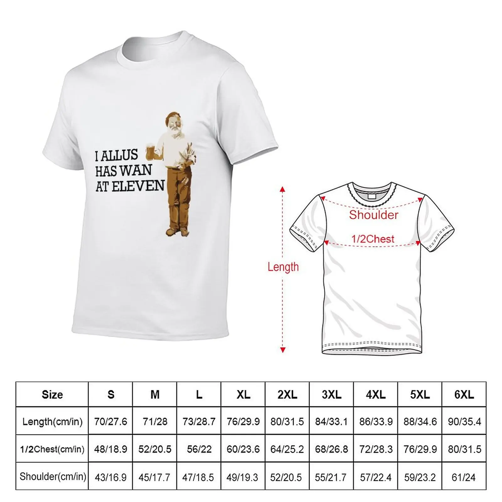 I allus has wan at eleven T-Shirt black cotton t-shirt plain for man package funny t shirts dark humor T-Shirt