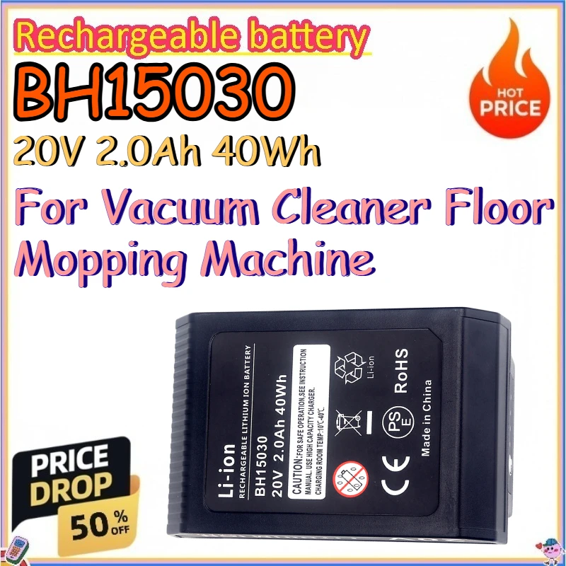 BH15030 20V 2.0Ah 40Wh Rechargeable Battery for Vacuum Cleaner Floor Mopping Machine Replace Lithium-ion Batteries