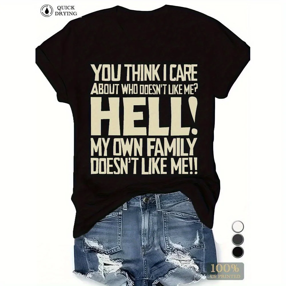 أنت تعتقد أنني يهتم تي شيرت مريح للسيدات